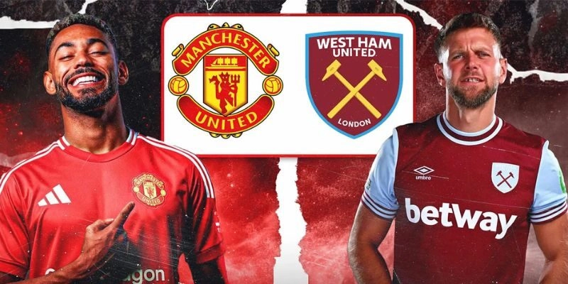 Soi Kèo Trận West Ham Vs Manchester United Lúc 3h15 Ngày 11/2/2026 – Premier League